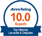 Avvo Rating 10.0 Superb, Top Attorney Lawsuits & Disputes