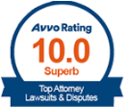 Avvo Rating 10.0 Superb, Top Attorney Lawsuits & Disputes